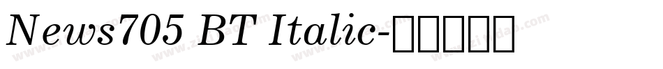 News705 BT Italic字体转换